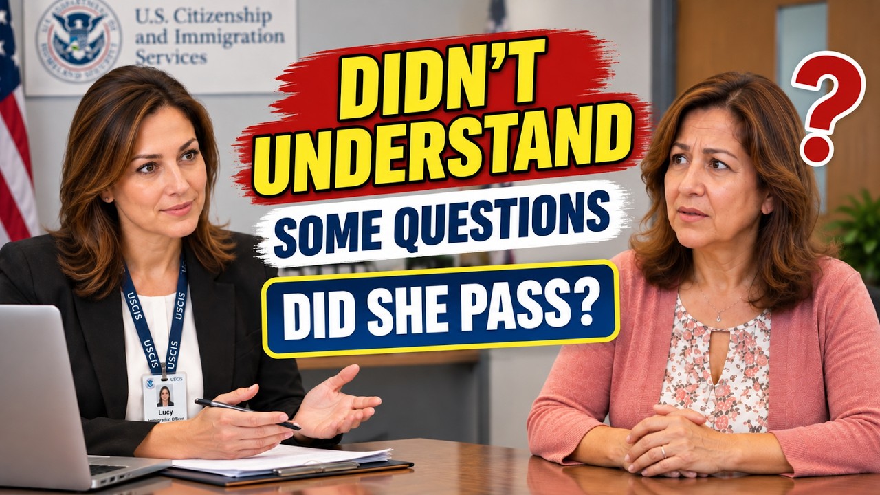 Real U.S. Citizenship Interview 2026 &ndash; She Didn&rsquo;t Understand Some Questions&hellip; Did She Pass?