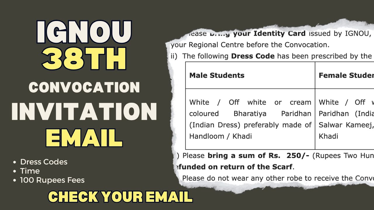 IGNOU 38th Convocation Invitation Email ! Dress Code & Time
