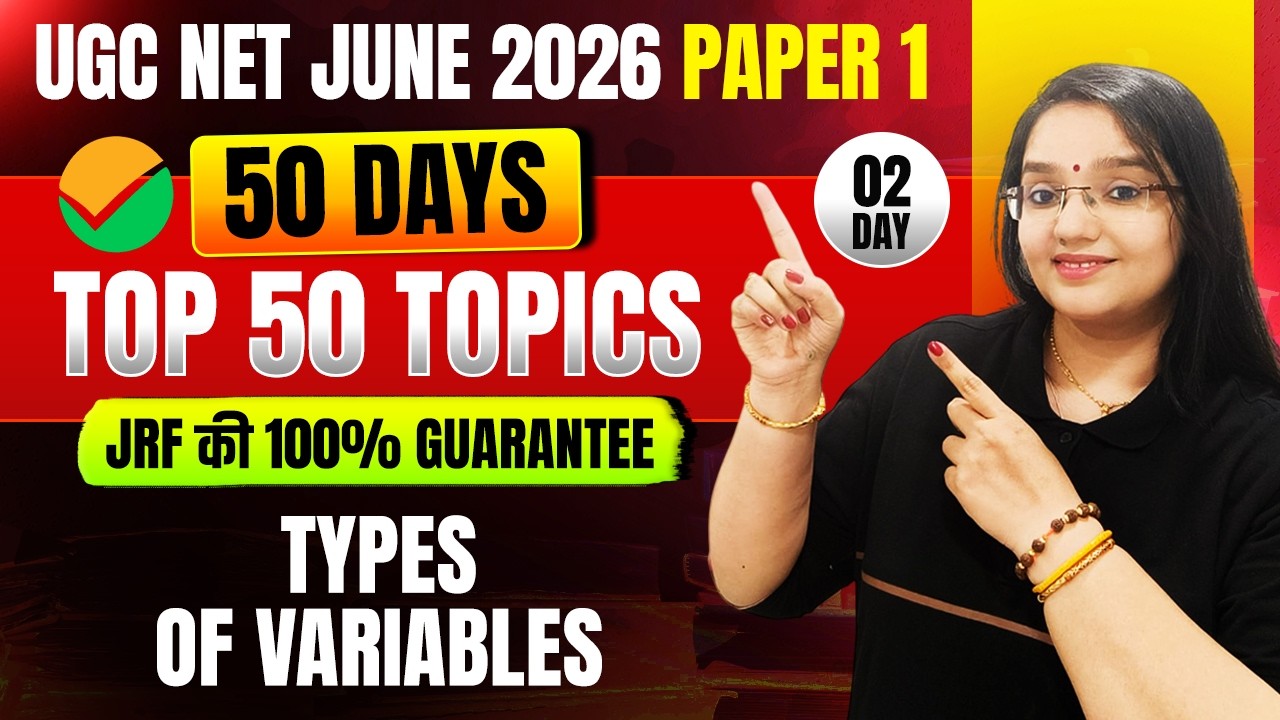 UGC NET June 2026 Paper 1 | Research Aptitude | DAY 2- TYPES OF VARIABLES | Rachana Ma'am