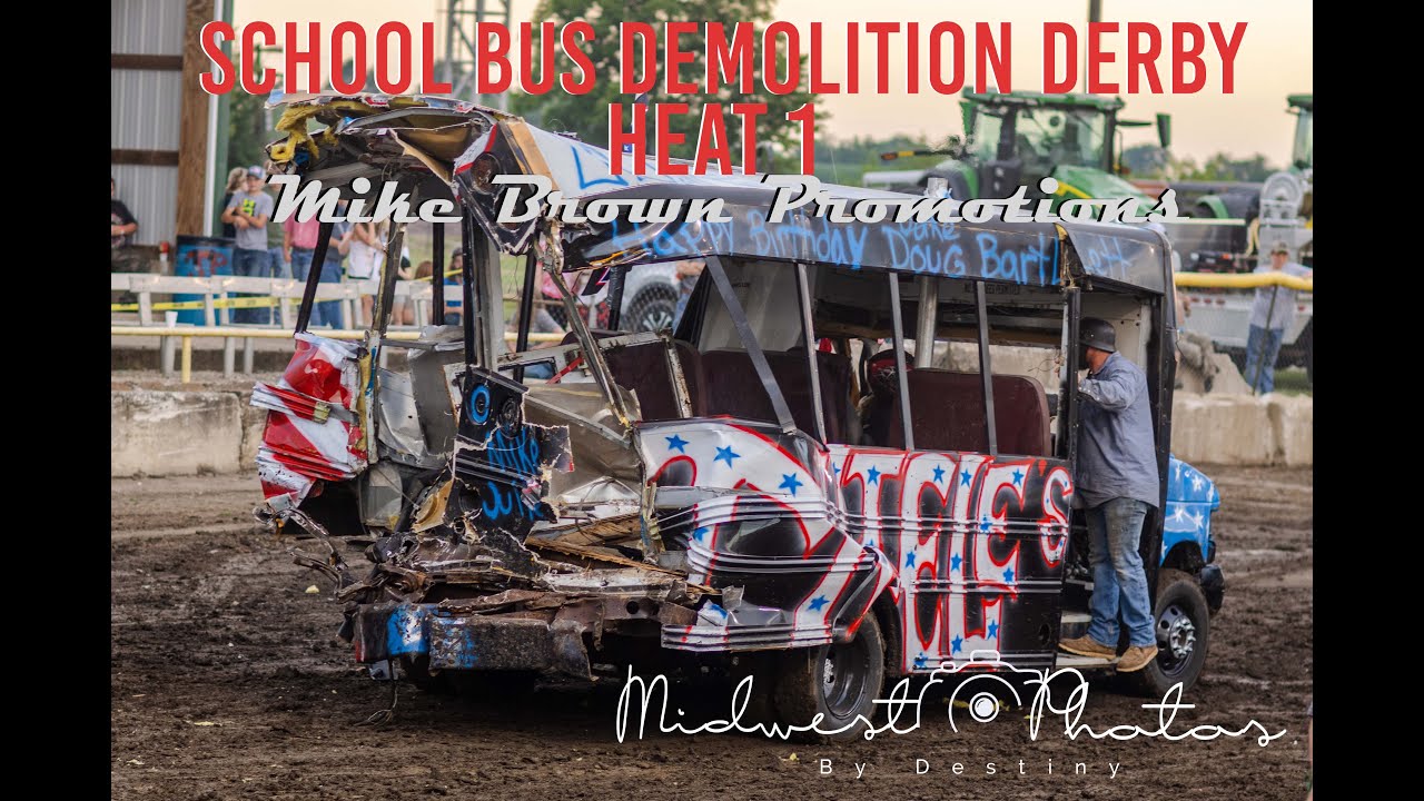 School Bus Demolition derby | Heat 1 | Mike Brown Promotions | Western Illinois Fair | 6-24-22