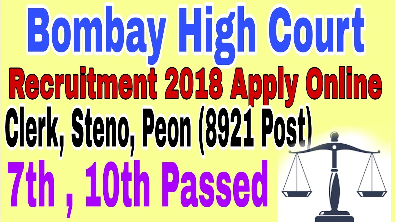 Bombay High Court Recruitment 2018 Apply Online Clerk, Steno, Peon 8921 Vacancies