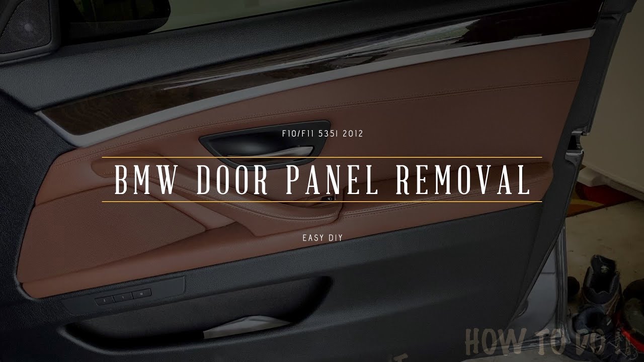 BMW 535i -F10/F11 Door Panel Removal - EASY WAY