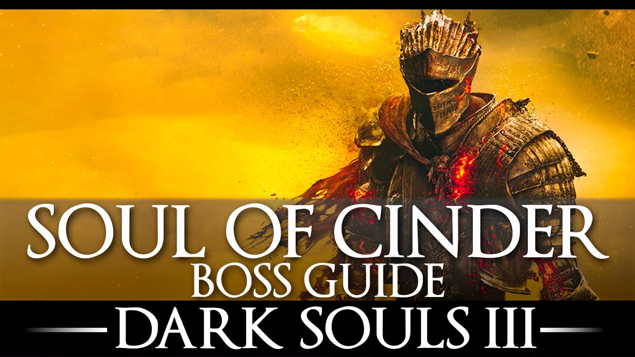Soul of Cinder / Boss Guide / Dark Souls 3 / Simple Strategy / Walkthrough