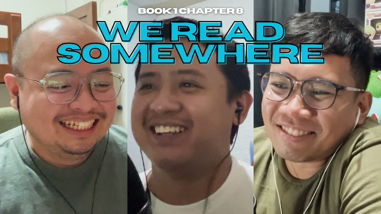 Book 1 Chapter 8 - We Read Somewhere
