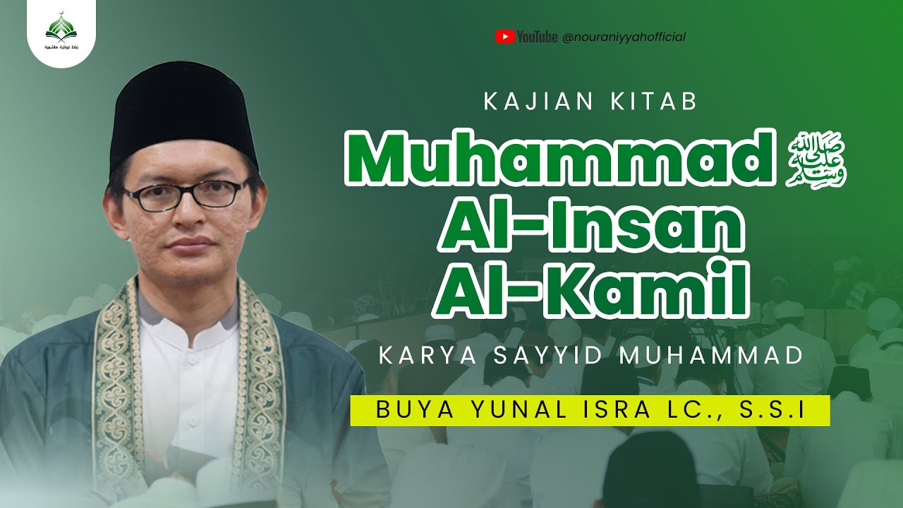 Pengantar Kitab Muhammad SAW Al-Insan Al-Kamil Karya Sayyid Muhammad || Buya Yunal Isra, LC., S.S.I
