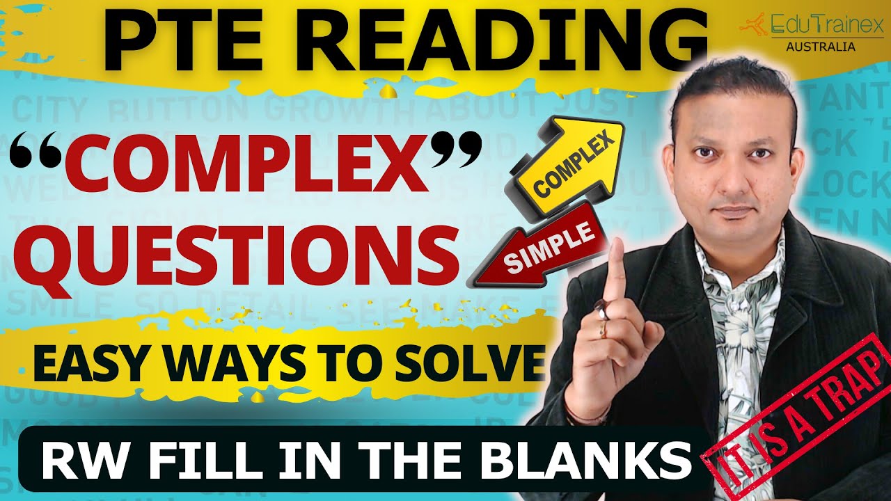 Secret to Solve Complex Reading Fill in Blanks Easily! Edutrainex PTE