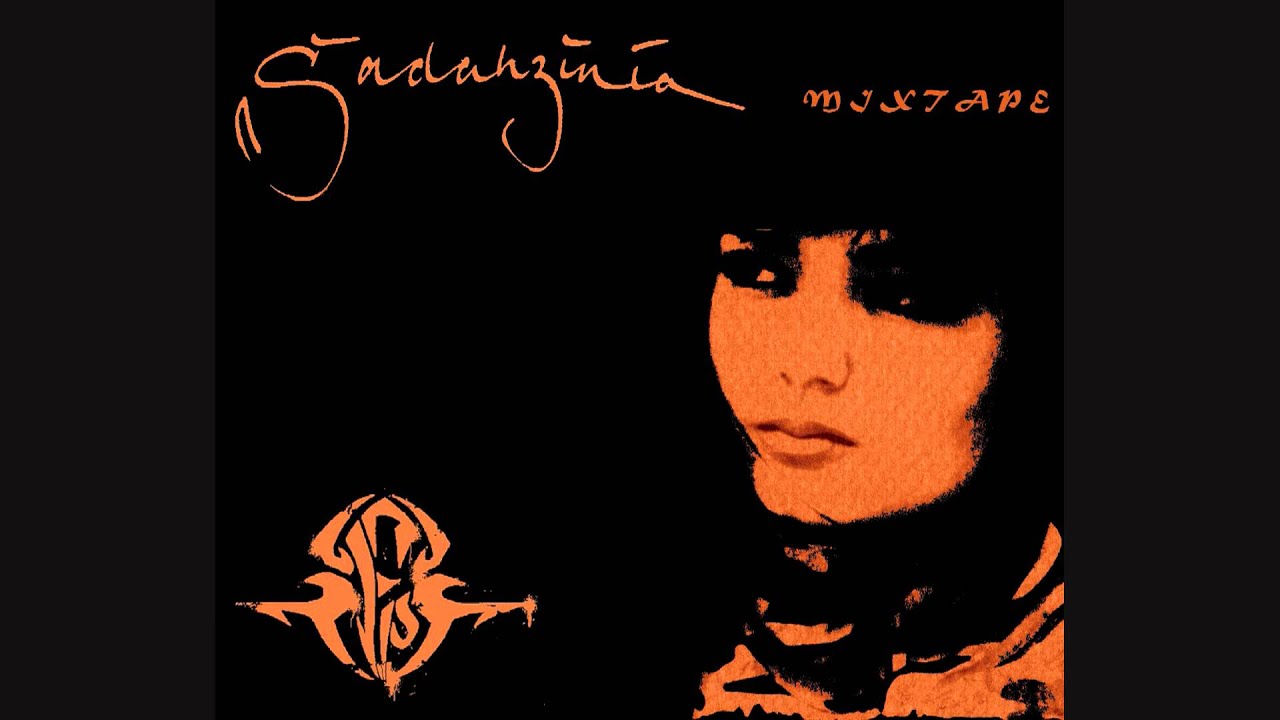 Sadahzinia ~ Mixtape ('97 - '10)
