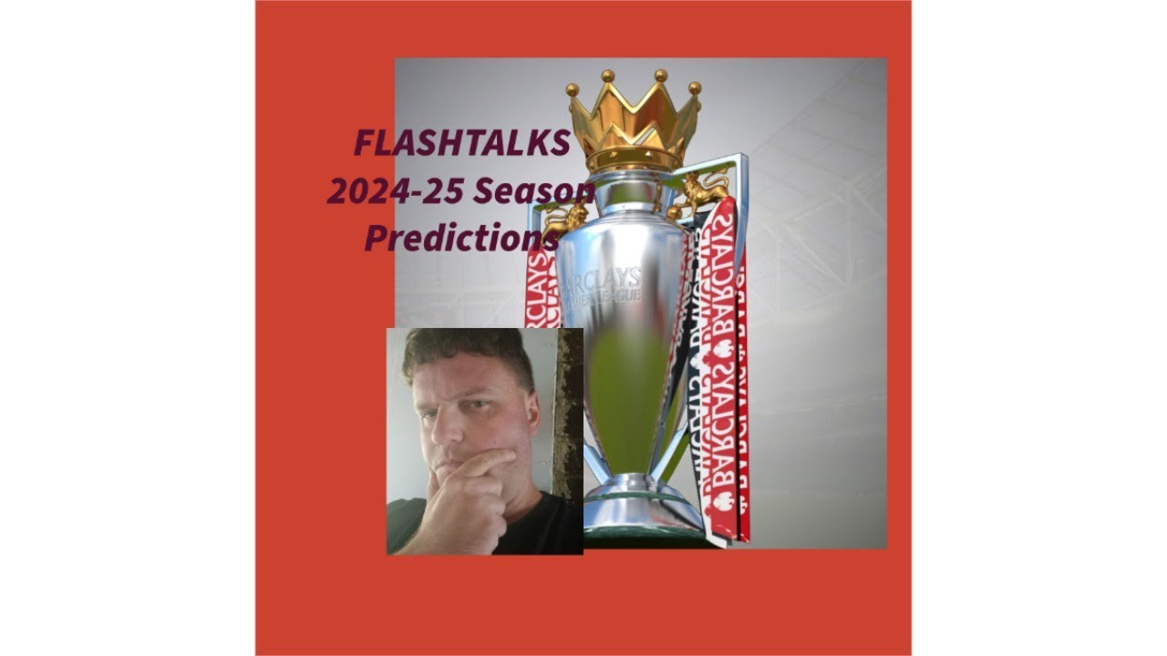 Flash Predicts Premier League 2024/25 Season