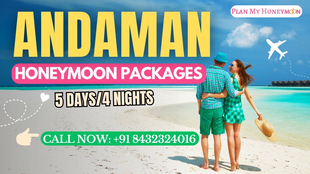 5 Days Andaman Honeymoon Package | Andaman Tour Packages for Couple | Andaman Honeymoon Trip