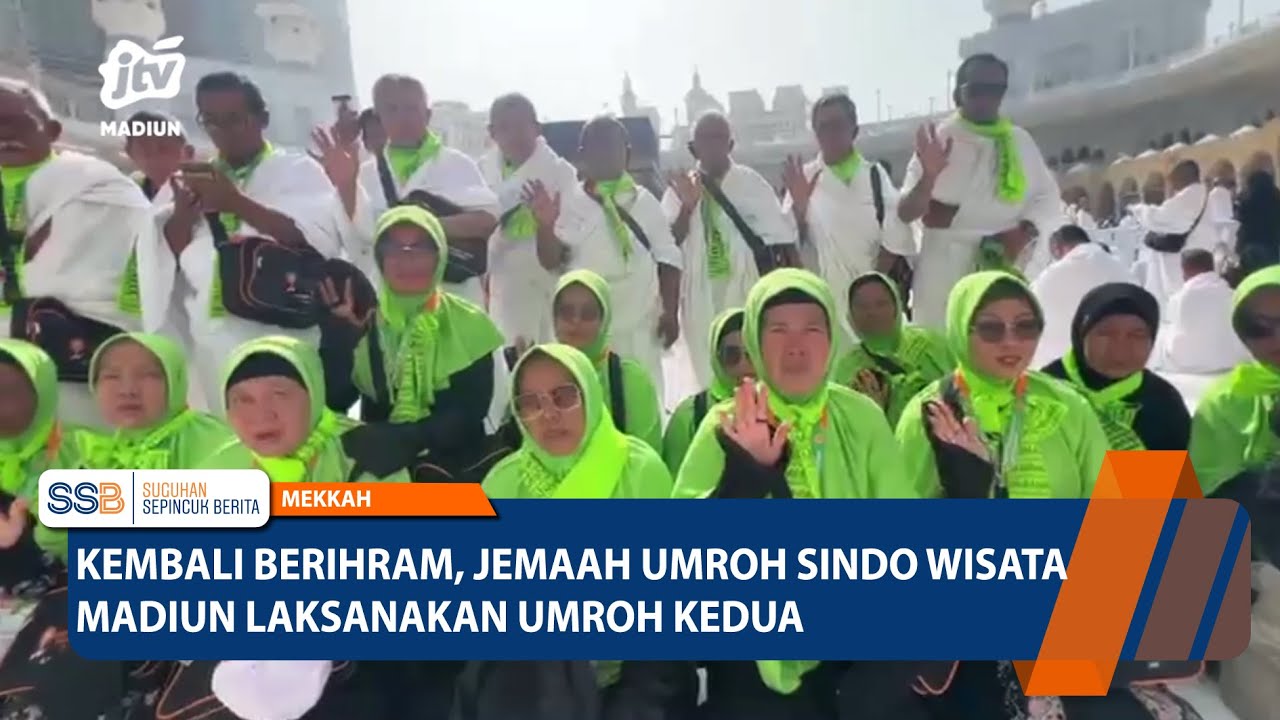 MEKKAH - Kembali Berihram, Jemaah Umroh Sindo Wisata Madiun Laksanakan Umroh Kedua