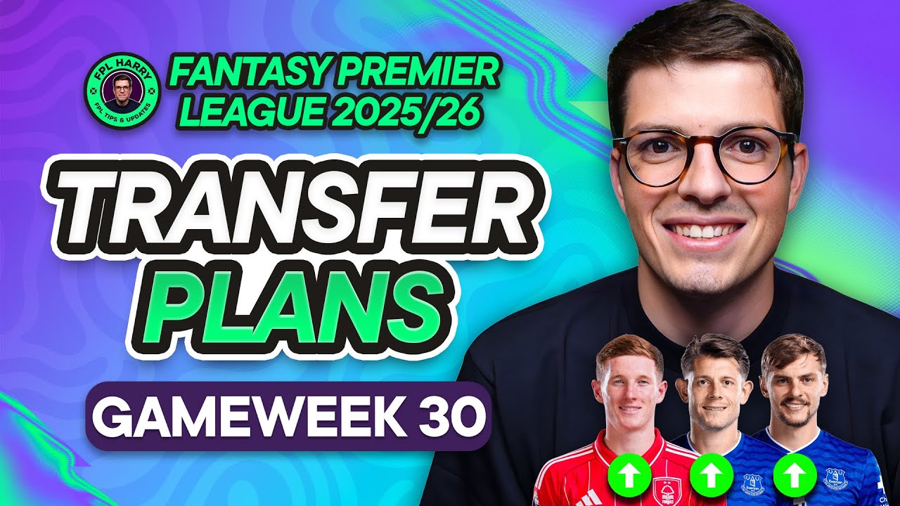 MY FPL GW30 TRANSFER PLANS! 📝 Fa Cup is SO Important 📅 | Fantasy Premier League Tips 2025/26