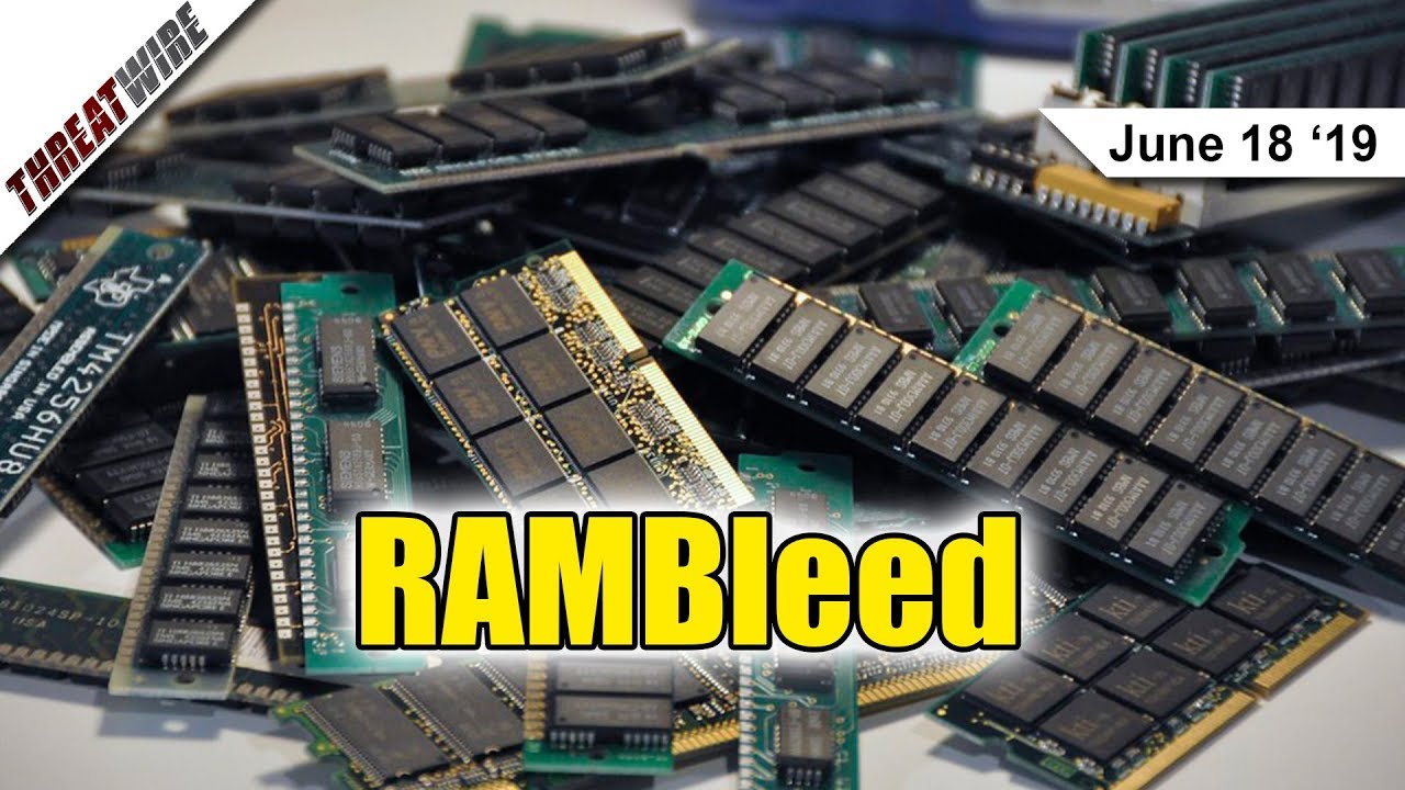 RAMBleed Steals Crypto Keys; Yubikeys Recalled - ThreatWire