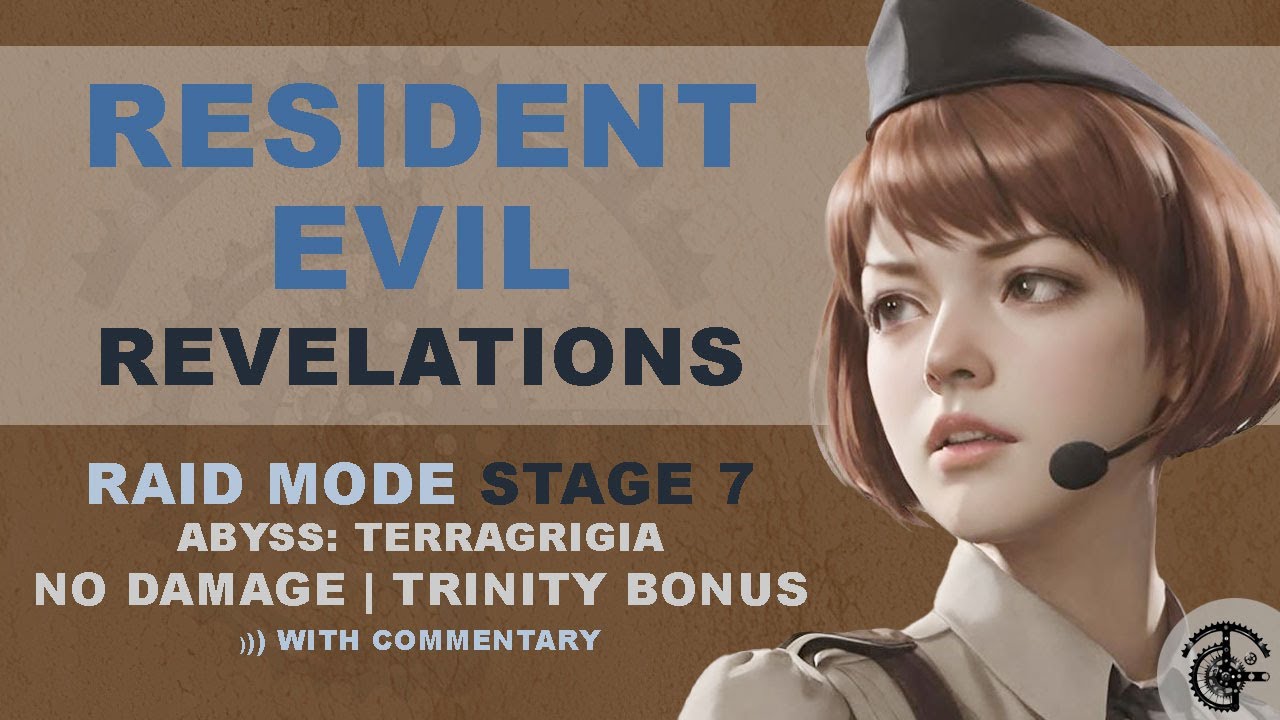 Resident Evil Revelations Raid Abyss 7 Terragrigia - Trinity No Damage