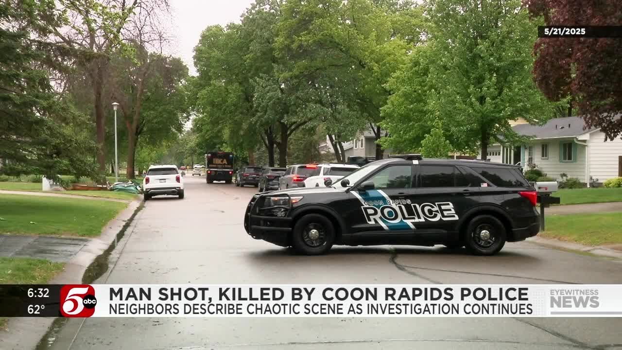 Neighbors describe scene of man being shot, killed by Coon Rapids police