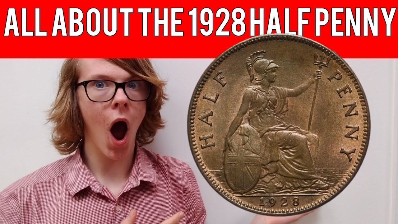 All About The 1928 Half Penny