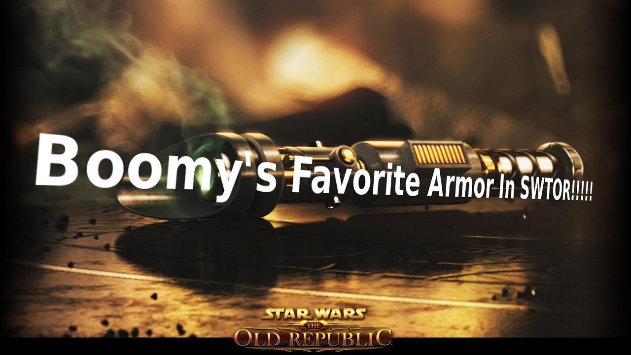 Boomy's Favorite Armor In SWTOR!