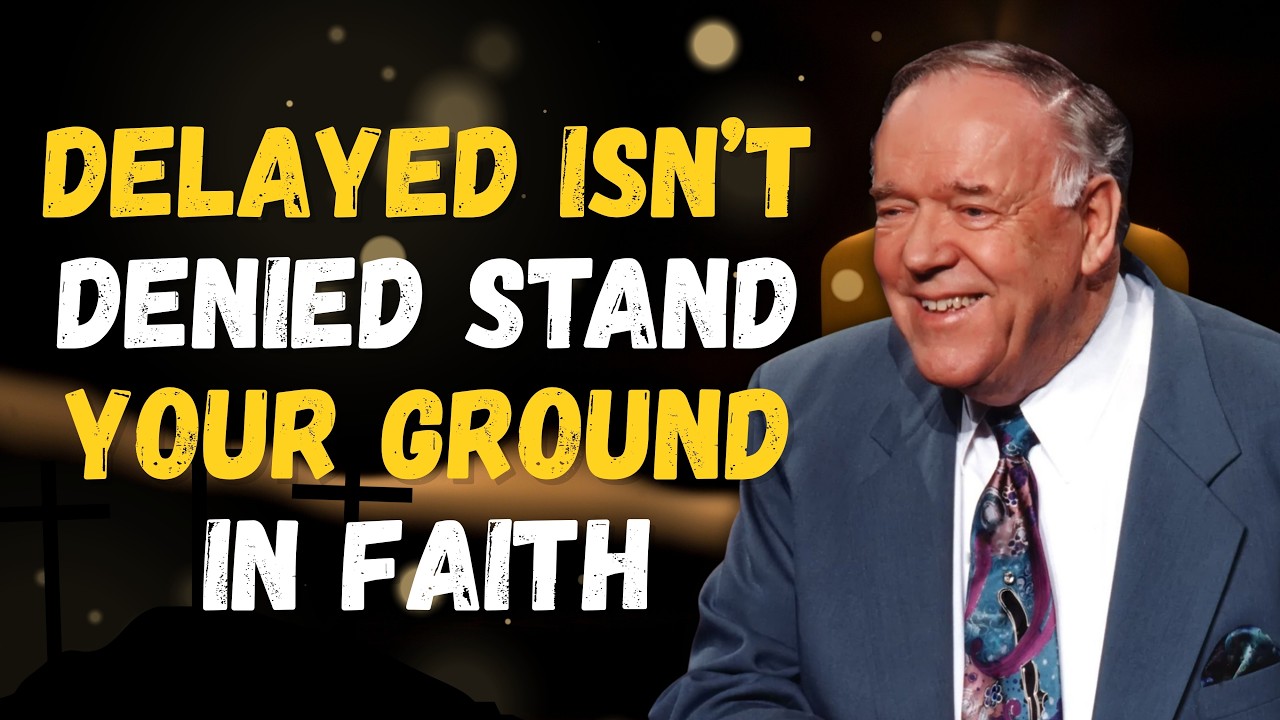 KENNETH E. HAGIN: Delayed Isn’t Denied! The Faith Secret To Stand Your Ground Until The Breakthrough