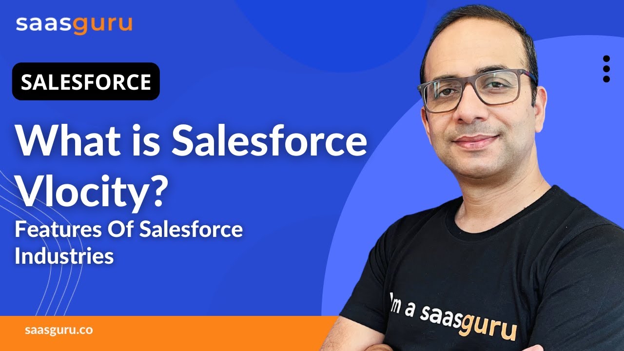 What is Salesforce Vlocity? | Features Of Salesforce Industries (Vlocity) | saasguru
