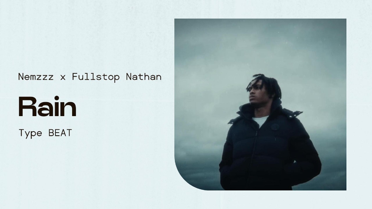 Nemzzz x Fullstop Nathan Bounce Type BEAT (Rain)
