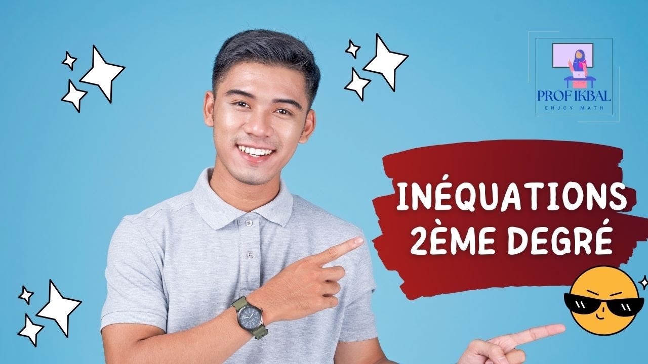 Inéquations du 2ème degré | Tableaux des signes | TCS  | جذع مشترك علمي | متراجحات