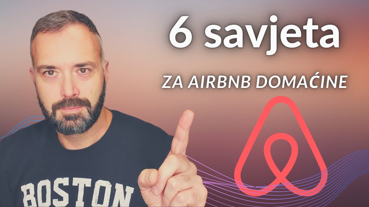 Šest elementarnih savjeta za uspješno iznajmljivanje obiteljskog smještaja
