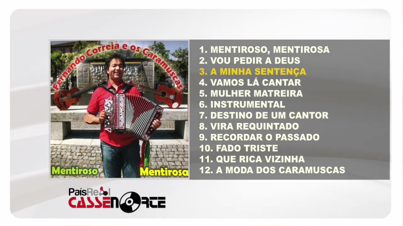 Fernando Correia e os Caramuscas - Mentiroso, Mentirosa (Full Álbum)