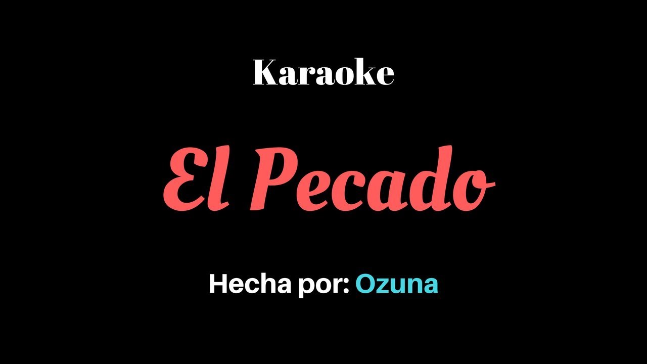 El Pecado - Ozuna (Letra)