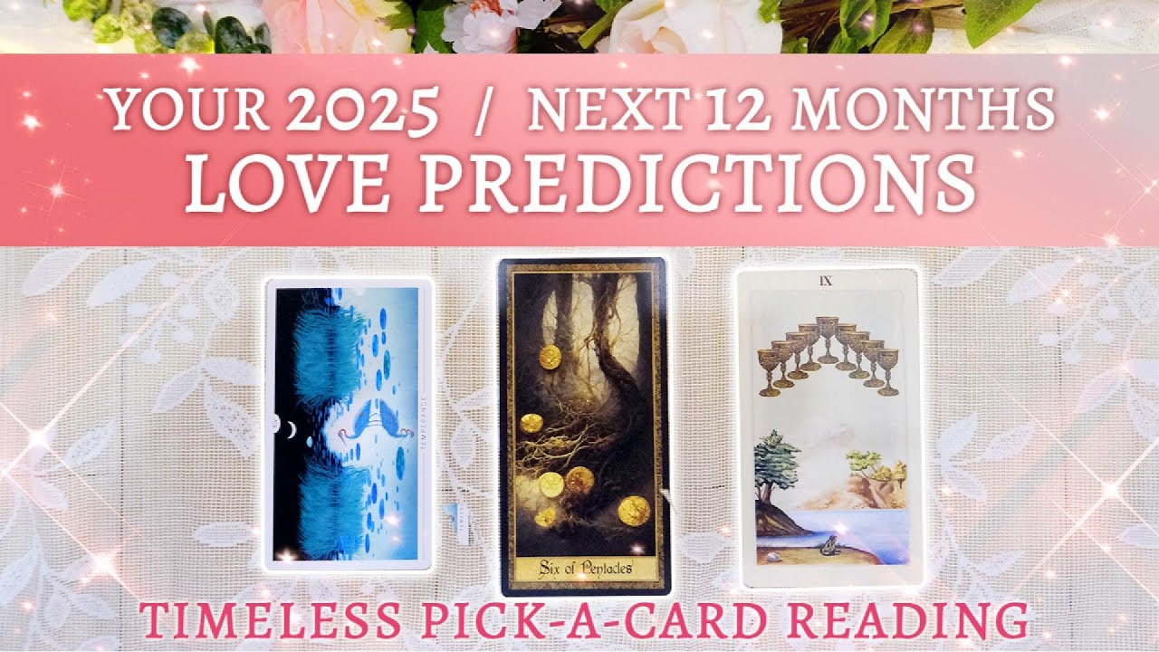 Your Love Predictions for 2025 💕 Timeless Tarot Reading | Pick a Card