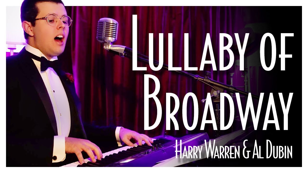 Lullaby of Broadway | Piano and Vocal Cover - Smooth Jazz Music