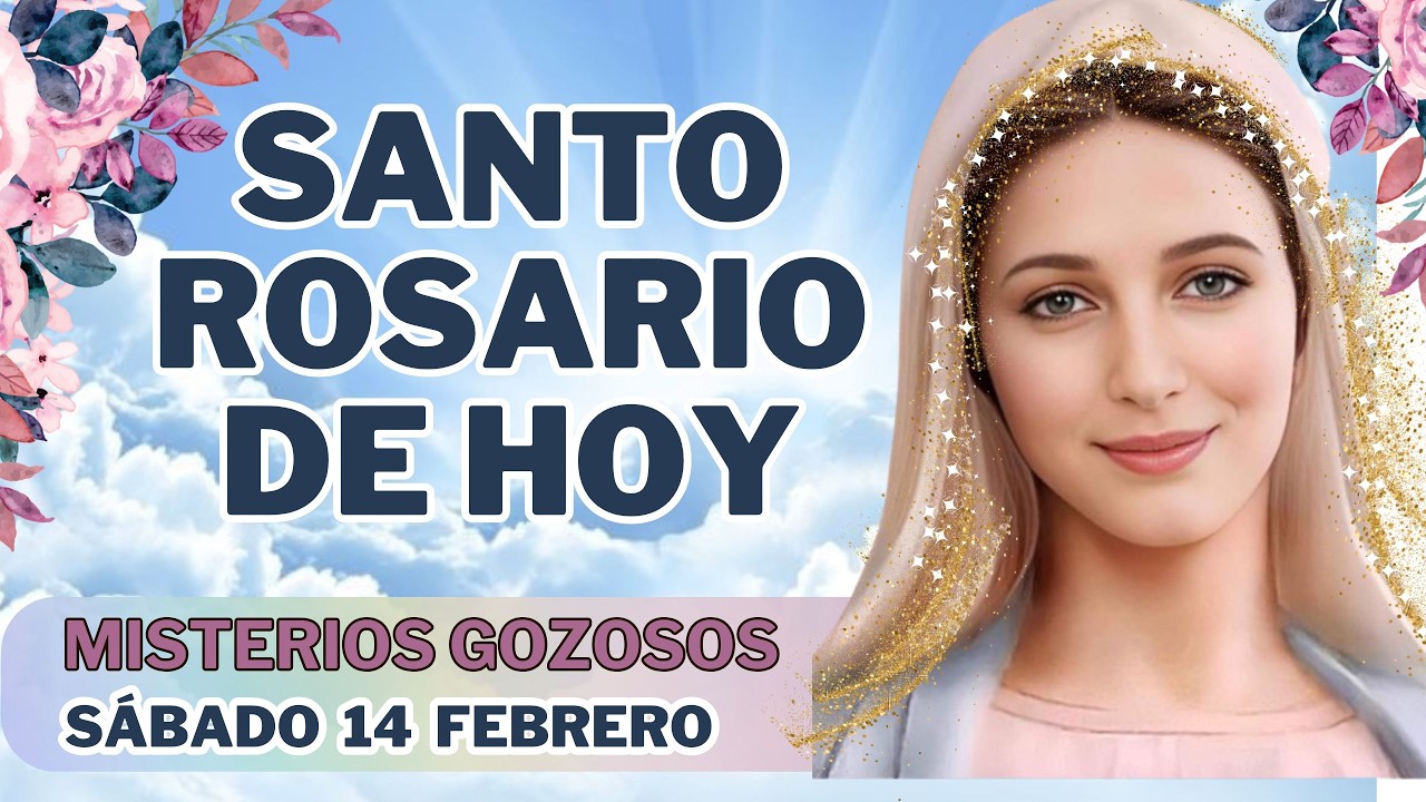 ROSARIO DE GOZO Santo Rosario Corto de Hoy 🌸🌹Sábado 14  Febrero 🌻🕯️Misterios Gozosos🙏💕Mitad de mes