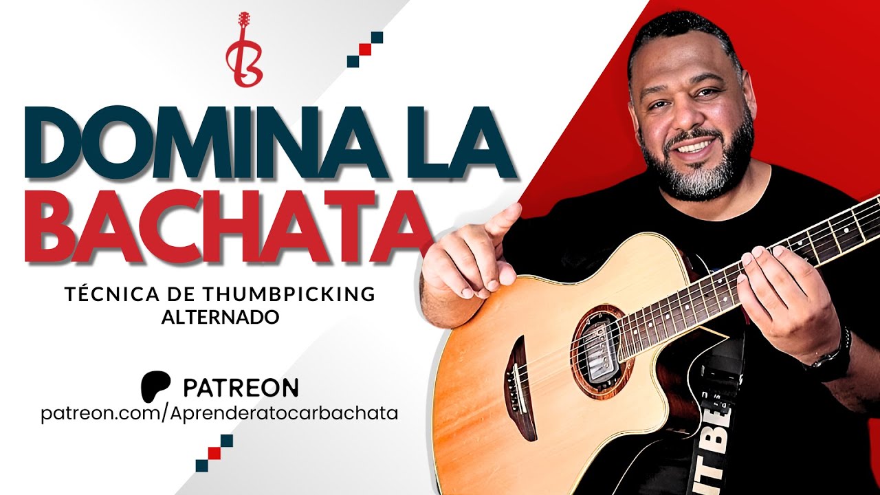 👉Cómo tocar Bachata - 😎🎸DOMINA las TÉCNICAS de la BACHATA