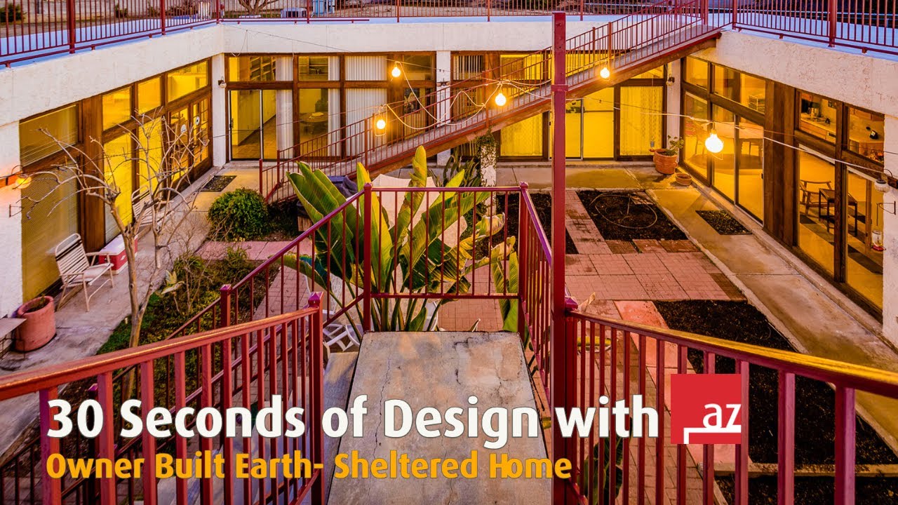 30 Seconds of Design @ Owner Built Earth-Sheltered Home