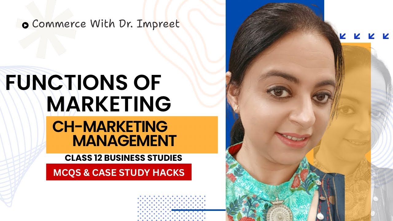 Class 12 Business Studies | Marketing Management | Functions of Marketing(Case Study + MCQ Hacks)