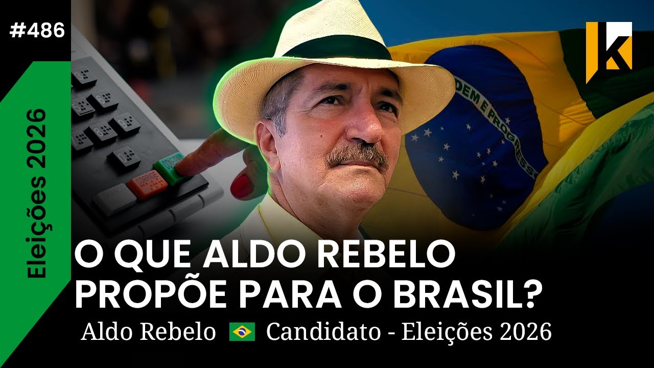 ALDO REBELO - PRÉ-CANDIDATO A PRESIDÊNCIA DO BRASIL EM 2026 - KRITIKÊ #486