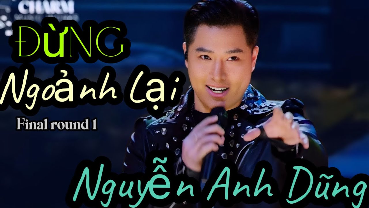 Đừng Ngoảnh Lại / Nguyễn Anh Dũng Final 1 The New Voice 3 - Us 