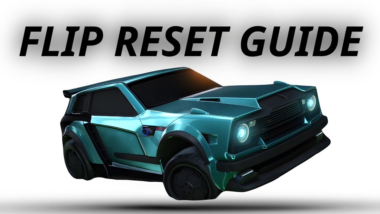 The Ultimate Rocket League Flip Reset Guide (2026)