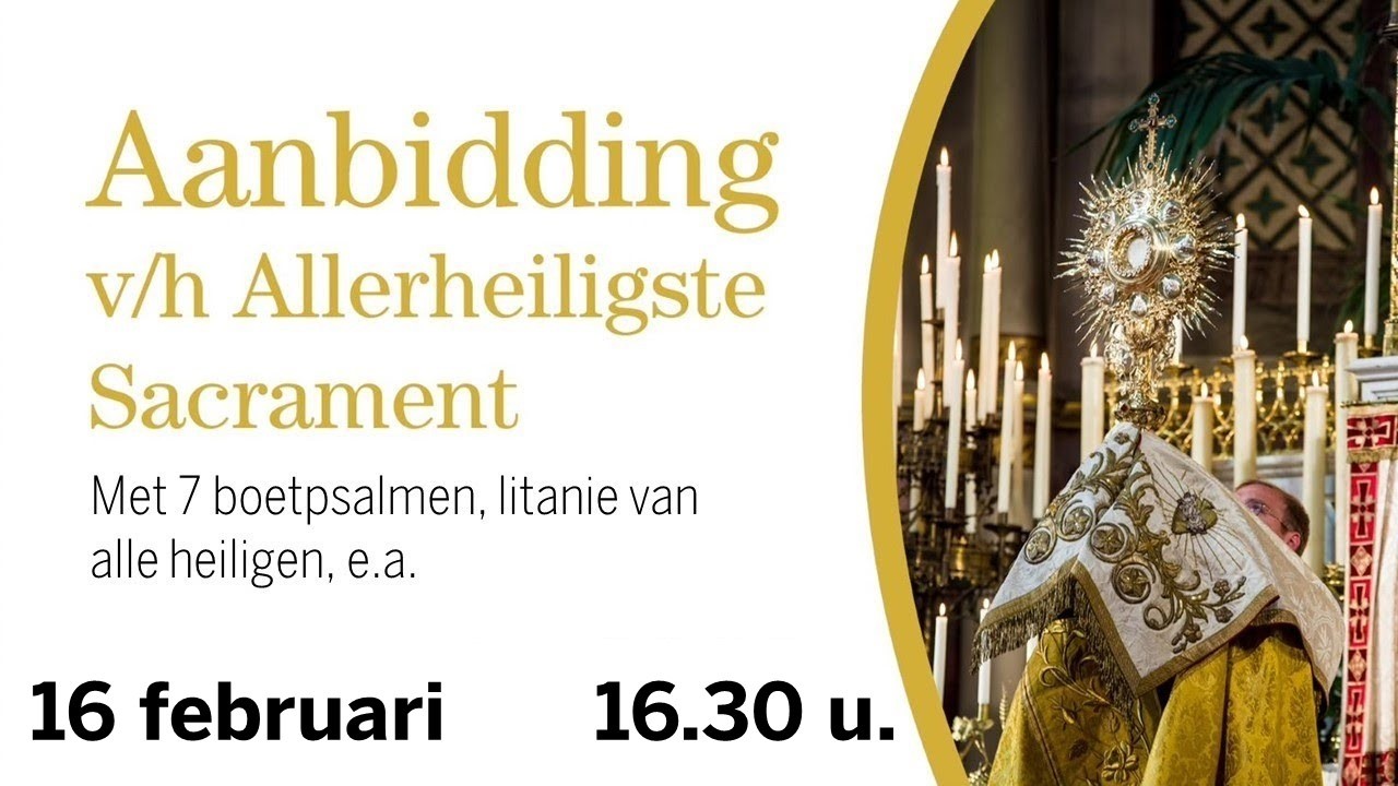FSSPX Antwerpen - 16/02 Aanbidding met Rozenhoedje