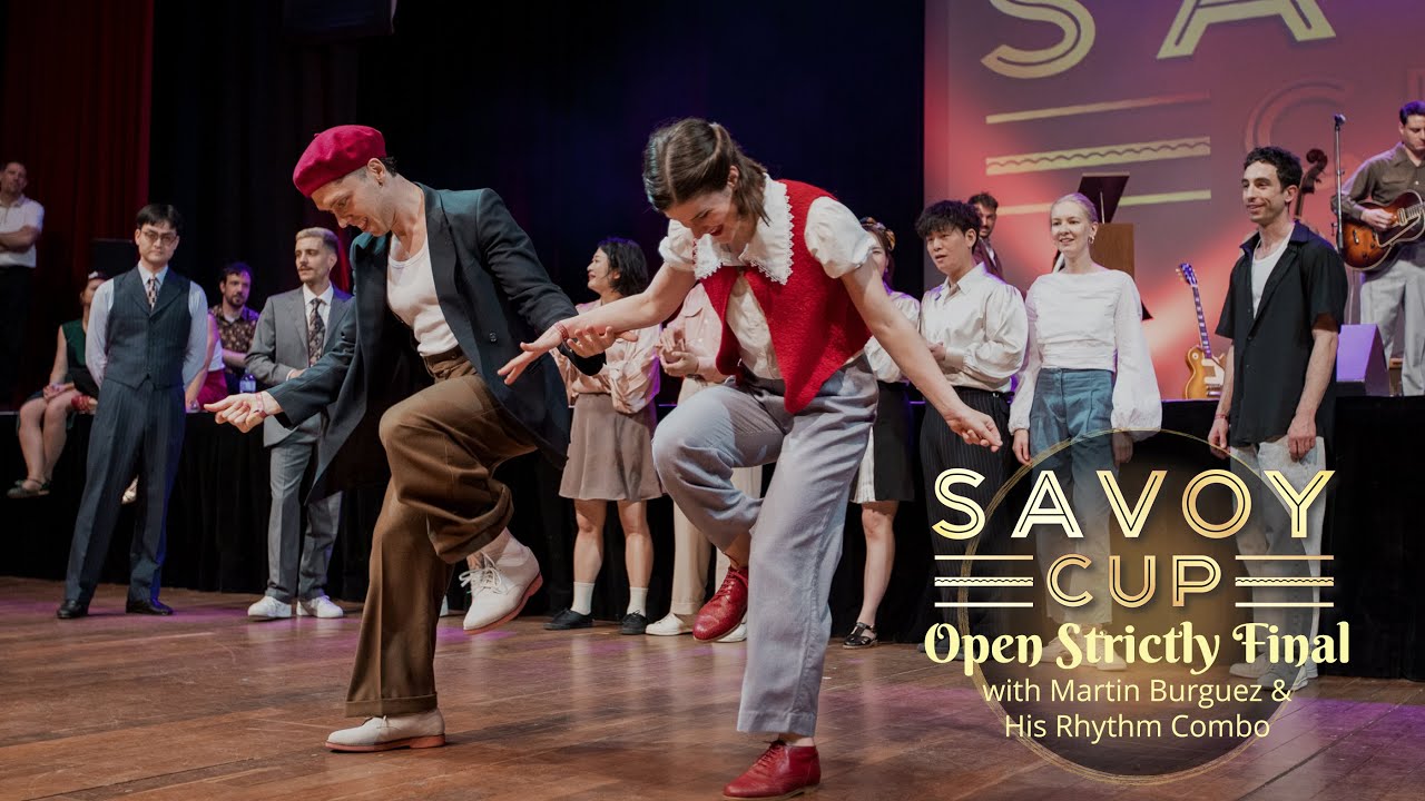 Savoy Cup 2025 - Open Strictly Final with Martin Burguez & His Rhythm Combo