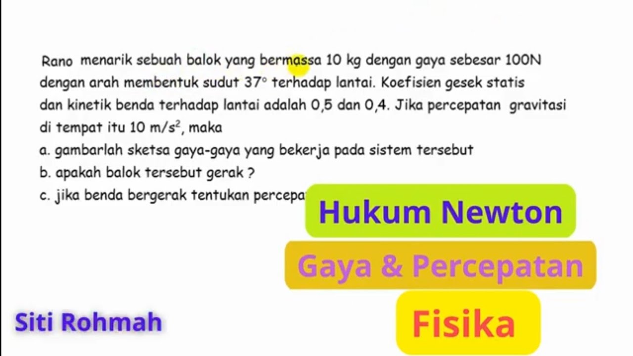 Hukum Newton ( Menentukan Gaya yang bekerja dan Percepatan ) Fisika