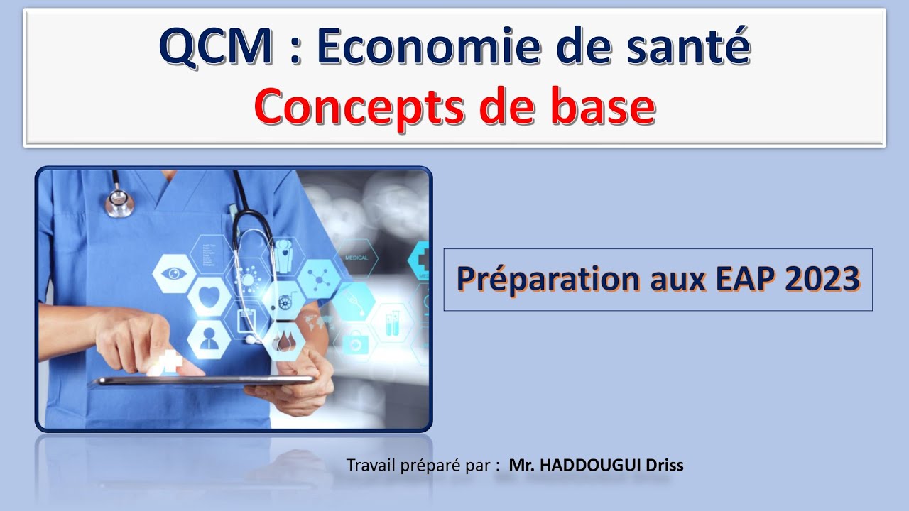 QCM : Economie de santé / Concepts de base / Préparation aux EAP 2023