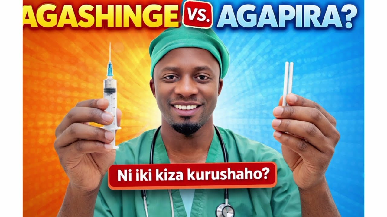 Agapira Cyangwa Agashinge: Ni Iki Cyiza Kurusha Ikindi mu Kuboneza Urubyaro? | Muganga Felicien
