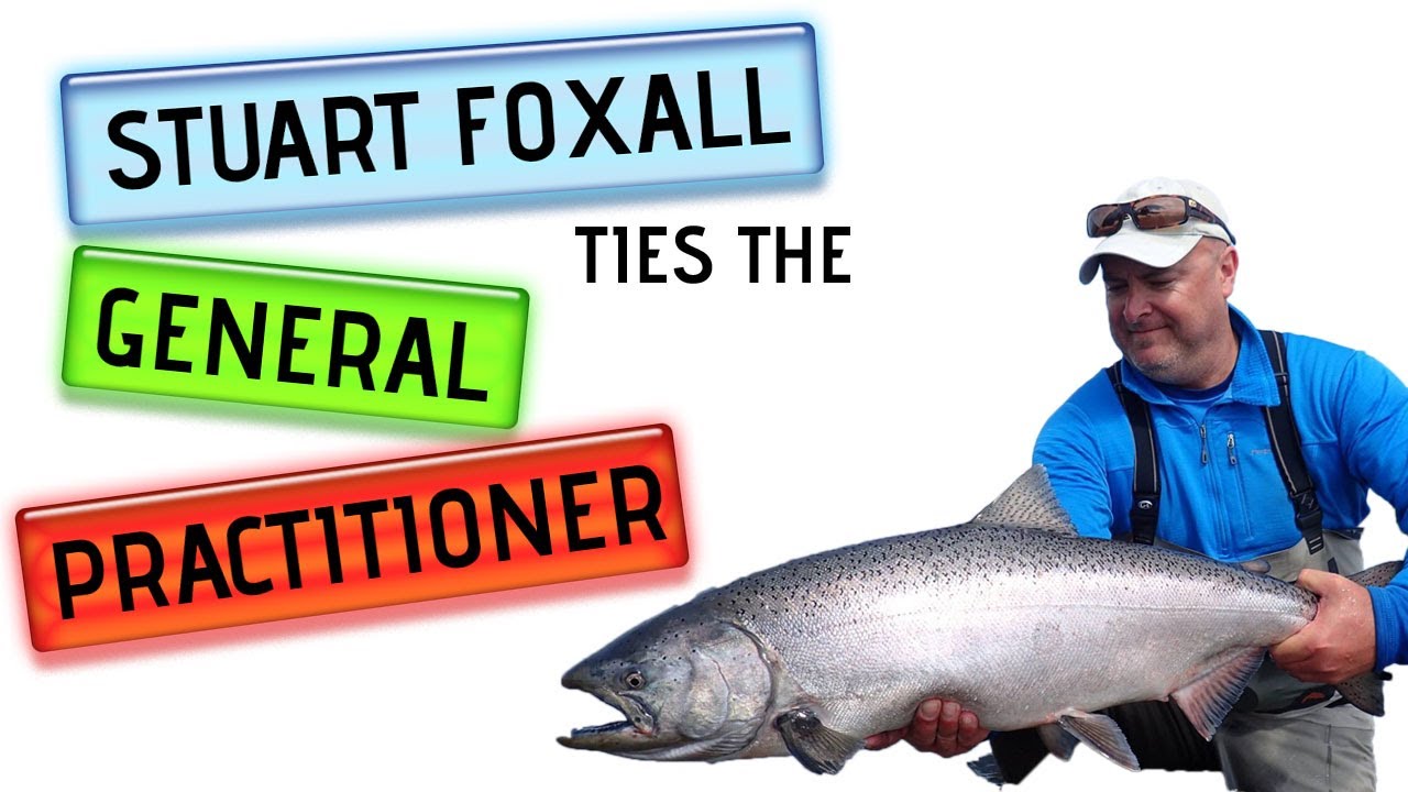 Stuart Foxall Ties the General Practitioner Salmon Fly #Fishing #FlyFishing #SalmonFly
