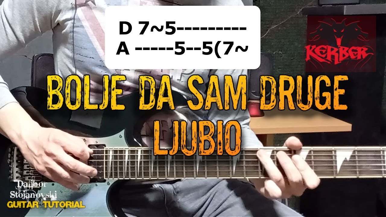 Bolje da sam druge ljubio - Kerber GUITAR TUTORIAL (Lekcija za gitaru)