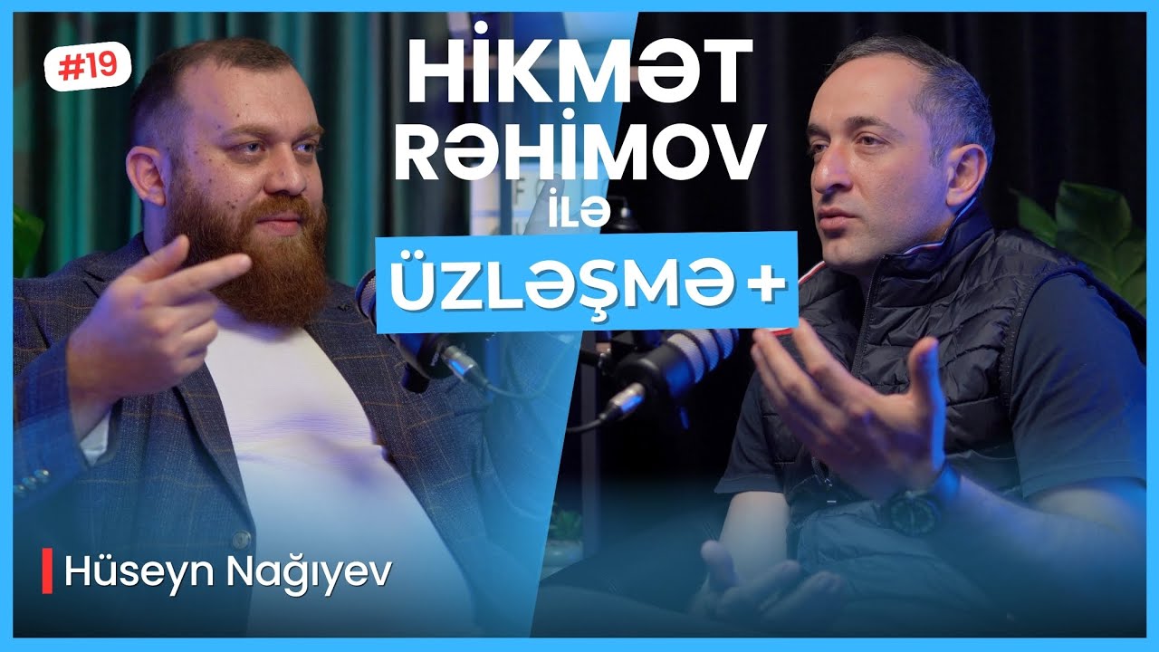 AZƏRBAYCAN KİNOSUNUN GƏLƏCƏYİ. APATİYA. CƏMİYYƏTİN PROBLEMLƏRİ | ÜZLƏŞMƏ+:HİKMƏT RƏHİMOV - 19. BÖLÜM