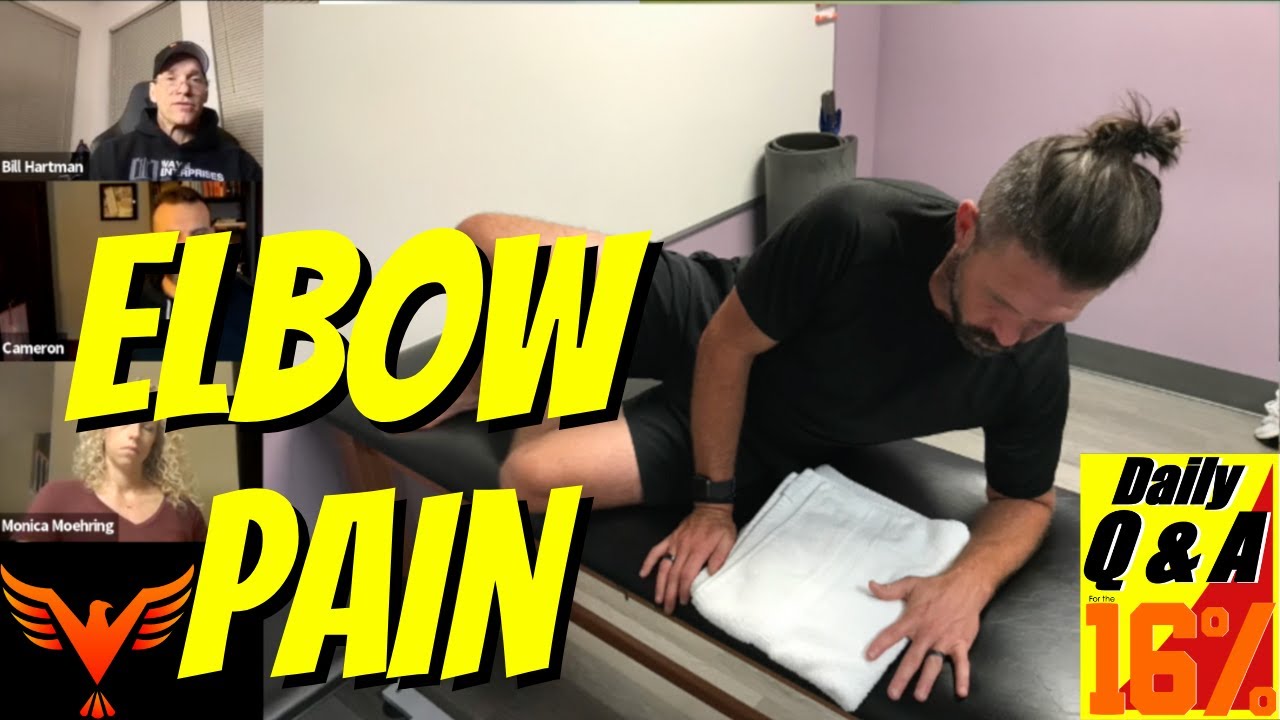 Lateral Elbow Pain - Tennis Elbow - Elbow Orientation - BillHartmanPT.com Q&A for The 16%