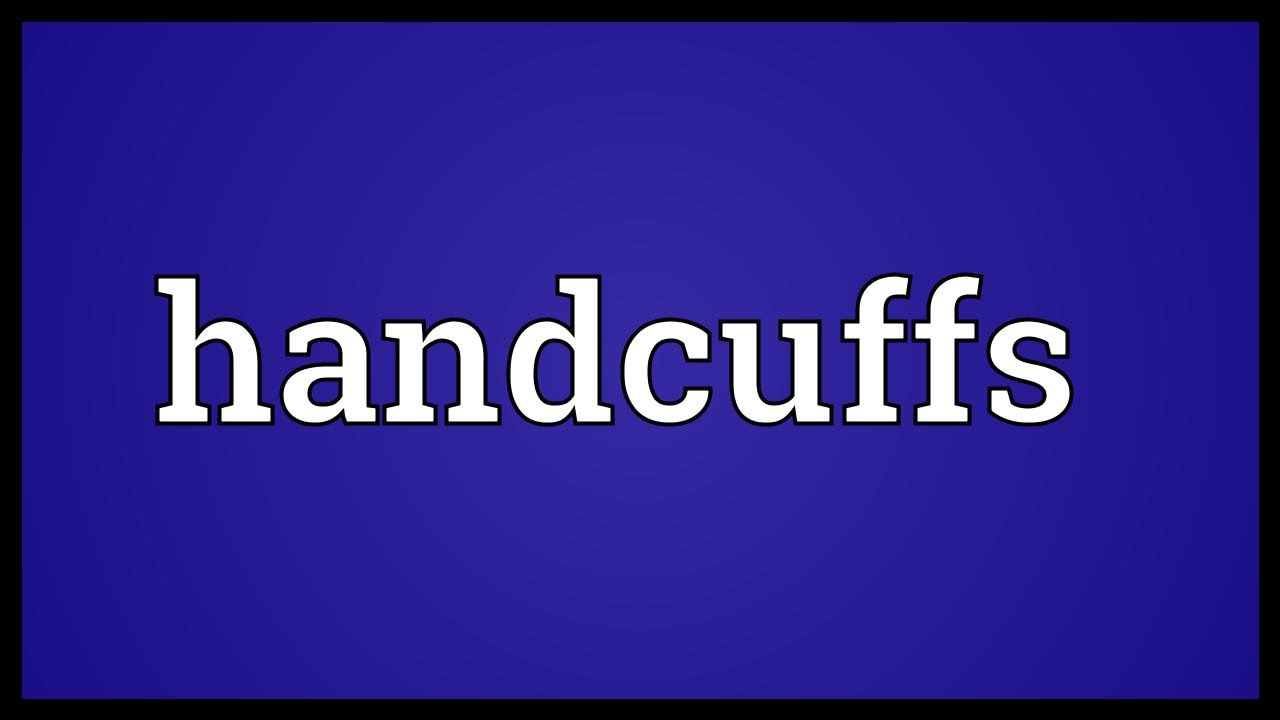 Handcuffs Meaning