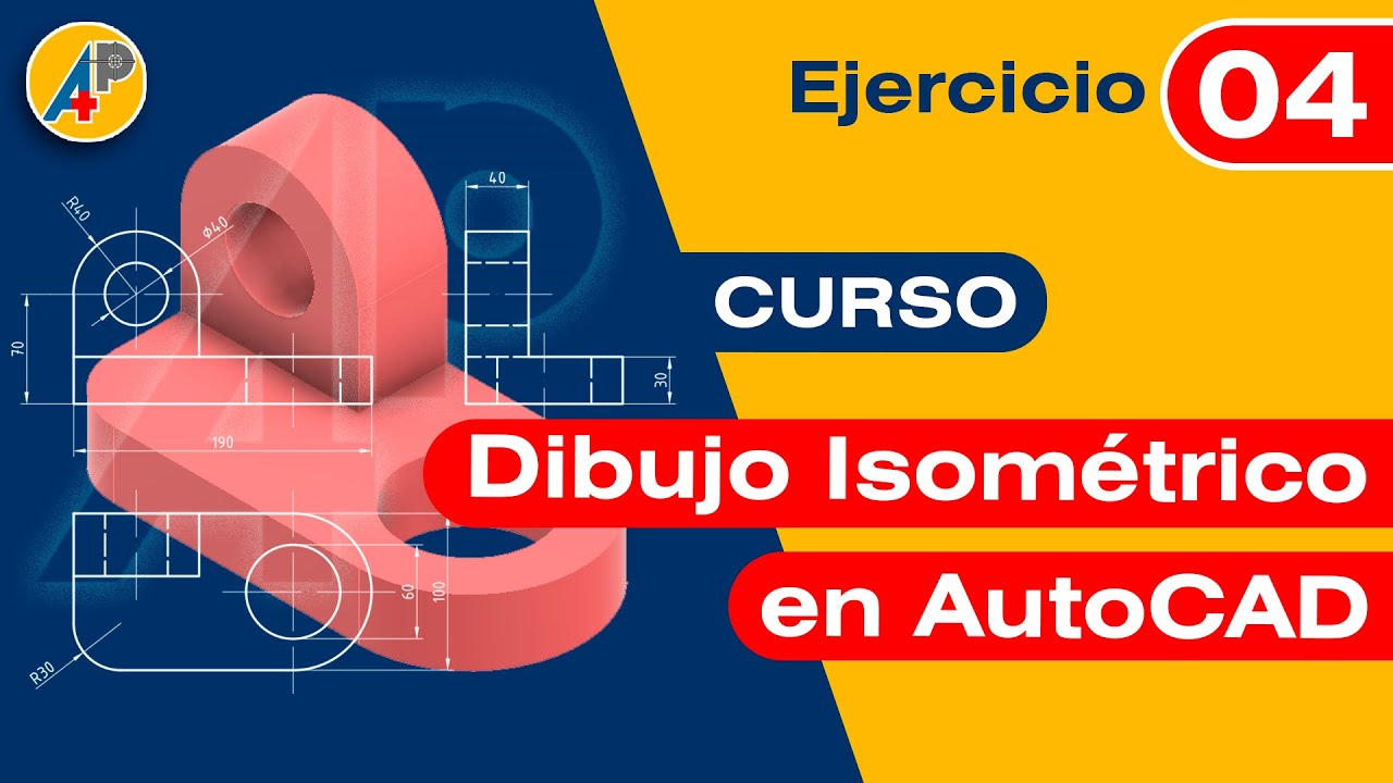 Dibujo Isométrico en AutoCAD - Ejercicio 04