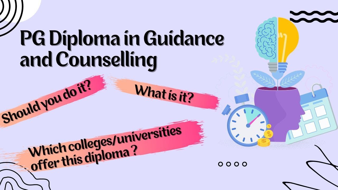Everything about PG Diploma in Guidance and Counselling