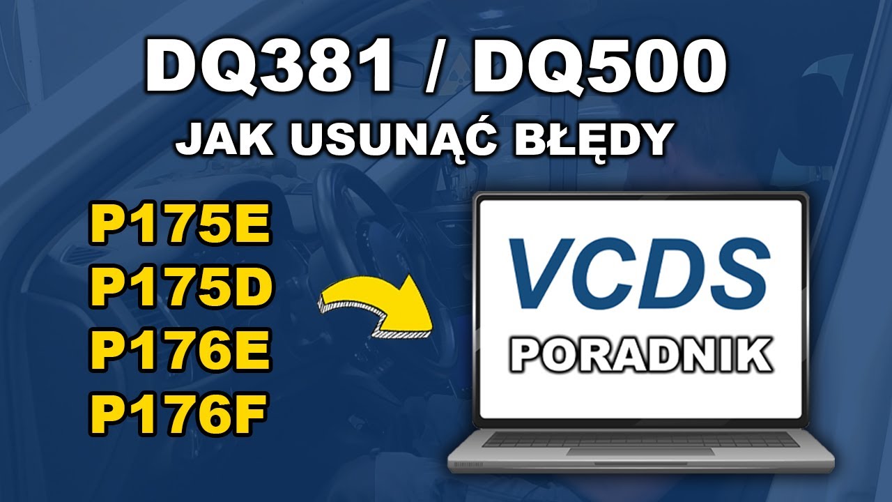 DSG DQ500 DQ381 jak usunąć błędy P175E P176E P175D P176F sprzęgło otwiera / zamyka się przypadkowo