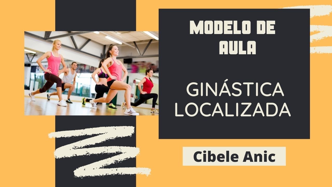 Aula de Ginástica Localizada nº4 - Profa Cibele Anic